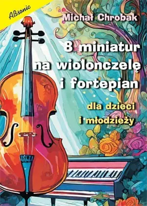 Absonic 8 miniatur na wiolonczelę i fortepian dla dzieci i młodzie偶y Ograniczona ilość