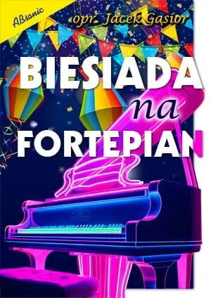Okazja Biesiada na fortepian