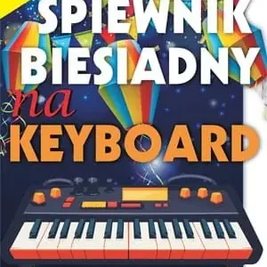 Nie przegap 艢piewnik biesiadny na keyboard