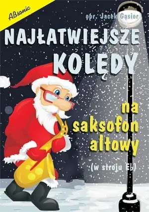 Dostępne od ręki Najłatwiejsze kolędy na saksofon altowy