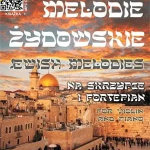 Melodie 偶ydowskie na skrzypce i fortepian Sprawdź teraz