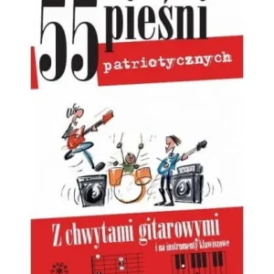 55 Pie艣ni patriotycznych. Nowość