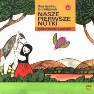 PWM Nasze pierwsze nutki M. Kaczurbina, L. Miklaszewski Okazja