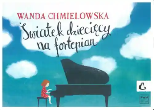 Oferta czasowa PWM 艢wiatek dziecięcy W. Chmielowska
