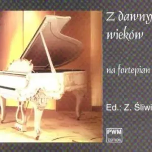 Najlepsza cena PWM Z dawnych wiek贸w Zbigniew 艢liwi艅ski
