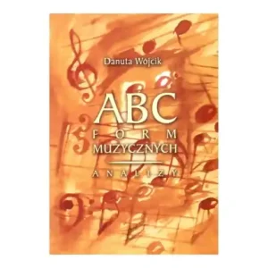 Tylko dziś ABC form muzycznych - Analizy