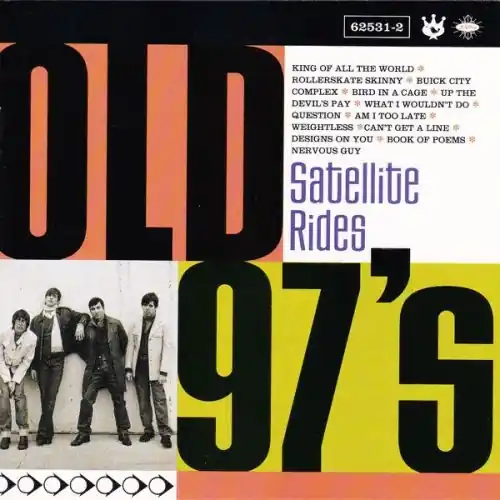 Old 97‘s - Satellite Rides Taniej