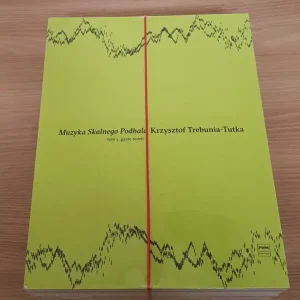 Muzyka Skalnego Podhala . Podr臋cznik do nauki muzyki g贸ralskiej, K.Trebunia-Tutka Rabat