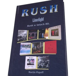 książka RUSH - LIMELIGHT - RUSH W LATACH 80 autor Martin Popoff Bezpieczne zakupy