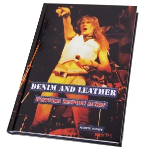 książka DENIM AND LEATHER - HISTORIA ZESPOŁU SAXON - PIERWSZE DZIESIĘĆ LAT I NIE TYLKO - Martin Popoff Kup teraz