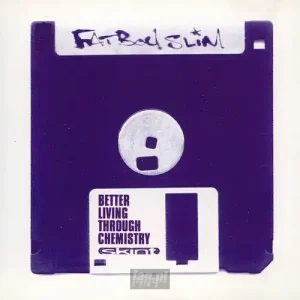 FATBOY SLIM BETTER LIVING THROUGH CHEMISTRY (CD) Sprawdź teraz