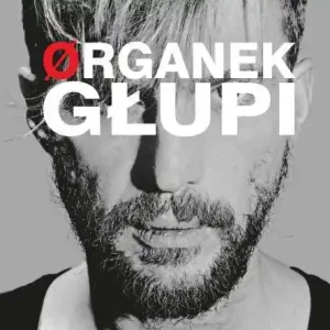Najlepsza cena ORGANEK GŁUPI (CD)