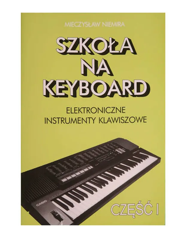“Szkoła na keyboard cz. 1” M. Niemira Ekspresowa dostawa